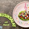 Musiksalat mit Marcel